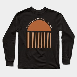 "his grace is sufficient" abstract christian boho design Long Sleeve T-Shirt